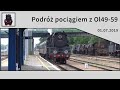 Podróż w czasie: przejazd pociągiem z parowozem - Ol49-59 Wolsztyn